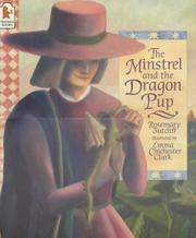Minstrel and the Dragon Pup, The by Rosemary Sutcliff