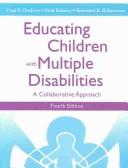 Cover of: Educating children with multiple disabilities: a collaborative approach