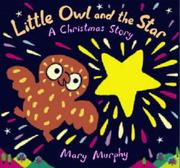 Little owl and the star : a Christmas story