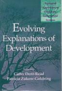 Evolving explanations of development : ecological approaches to organism-environment systems