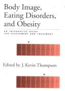 Body image, eating disorders, and obesity by J. Kevin Thompson, Gregory A. Kimble, Michael Wertheimer