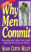 Cover of: Why Men Commit by Susan Curtin Kelley