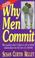 Cover of: Why Men Commit