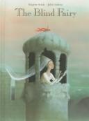 Cover of: The blind fairy by Brigitte Schär
