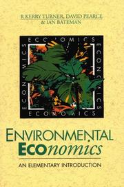 Environmental economics by R. Kerry Turner, David Pearce, Kerry Turner, Ian Bateman, R.Kerry Turner, D.W. Pearce