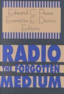 Cover of: Radio-- by Edward C. Pease, Everette E. Dennis