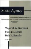 Cover of: Social agency: dilemmas and education praxiology