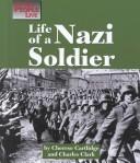 Cover of: The Way People Live - Life of a Nazi Soldier (The Way People Live)