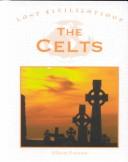Cover of: Lost Civilizations - The Celts (Lost Civilizations)
