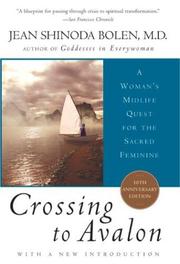 Cover of: Crossing to Avalon: A Woman's Midlife Quest for the Sacred Feminine