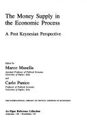 The money supply in the economic process : a post Keynesian perspective