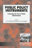Public policy instruments : evaluating the tools of public administration
