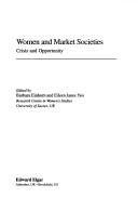 Women and market societies : crisis and opportunity