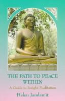 The path to peace within by Helen Jandamit