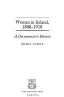 Women in Ireland, 1800-1918 : a documentary history