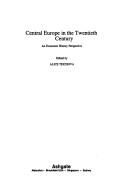 Cover of: Central Europe in the Twentieth Century: An Economic History Perspective