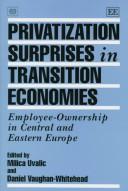 Privatization surprises in transition economies : employee-ownership in Central and Eastern Europe