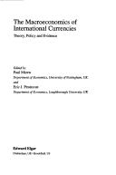 The macroeconomics of international currencies : theory, policy and evidence