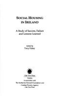 Social housing in Ireland : a study of success, failure, and lessons learned