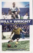 Billy Wright : a hero for all seasons