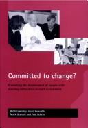 Cover of: Committed to Change: Promoting the Involvement of People With Learning Difficulties in Staff Recruitment