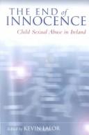 The end of innocence : child sexual abuse in Ireland