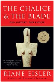 Cover of: The Chalice and the Blade: Our History, Our Future