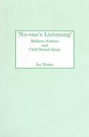 No-one's listening : mothers, fathers and child sexual abuse