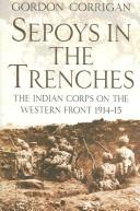 Cover of: Sepoys in the Trenches by Gordon Corrigan