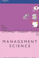 The informed student guide to management science