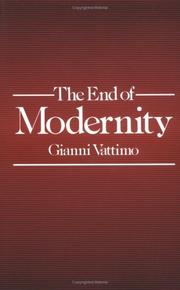 The End of modernity : Nihilism and hermeneutics in post-modern culture