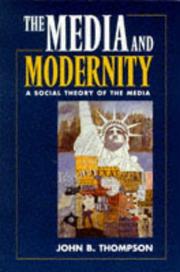 The media and modernity : a social theory of the media