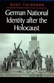 German National Identity After the Holocaust by Mary Fulbrook