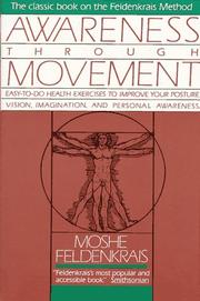 Cover of: Awareness through movement by Moshe Feldenkrais