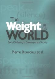 The weight of the world : social suffering in contemporary society