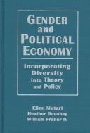 Gender and political economy : incorporating diversity into theory and policy