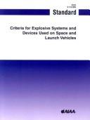 Cover of: Criteria for explosive systems and devices used on launch and space vehicles