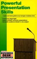 Cover of: Powerful Presentation Skills: A Quick and Handy Guide for Any Manager or Business Owner (Business Desk Reference)