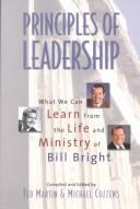 Cover of: Principles of Leadership: What We Can Learn from the Life and Ministry of Bill Bright