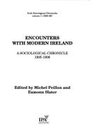 Encounters with modern Ireland : a sociological chronicle, 1995-1996