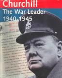 Churchill : the war leader, 1940-1945