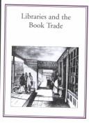 Libraries and the book trade : the formation of collections from the sixteenth to the twentieth century