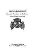 Cover of: Church archaeology: research directions for the future