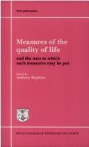 Measures of the quality of life and the uses to which such measures may be put