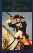 Cover of: The travels and surprising adventures of Baron Munchausen