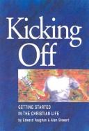 Cover of: Kicking Off by Alan Stewart, Edward Vaughan