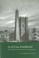 Cover of: As by law established: the Church of Ireland since the Reformation