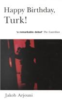 Cover of: Happy Birthday, Turk! by Jakob Arjouni