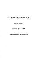 Tulips in the prison yard : selected poems