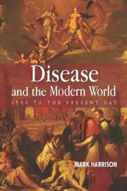 Disease and the modern world : 1500 to the present day